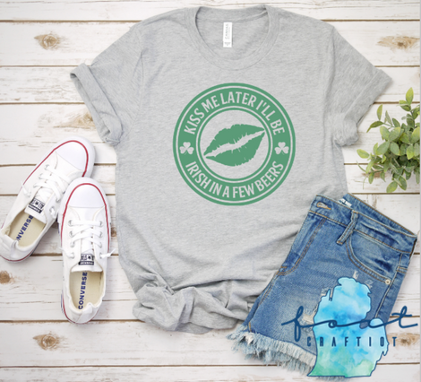 Kiss Me Later St. Patrick's Day Shirt