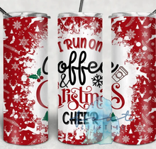 Load image into Gallery viewer, I Run On Coffee and Christmas Cheer Tumbler
